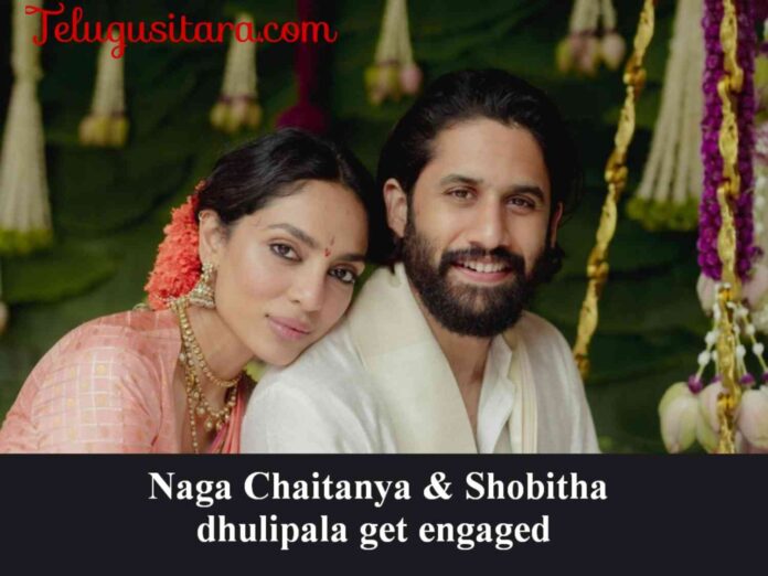 Naga Chaitanya and Shobitha dhulipala engagement photos