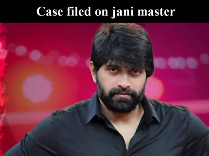 Case filed on jani master