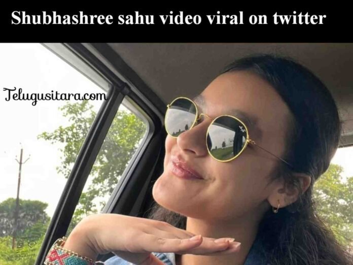 Subhashree sahu video viral on twitter