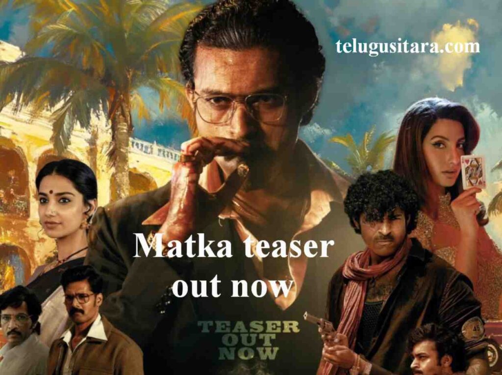 Matka teaser out now